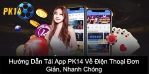 tải app PK14